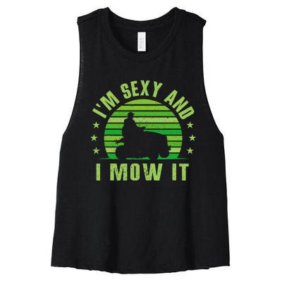 Lawn Mowing Landscaping Im Sexy And I Mow It Women's Racerback Cropped Tank