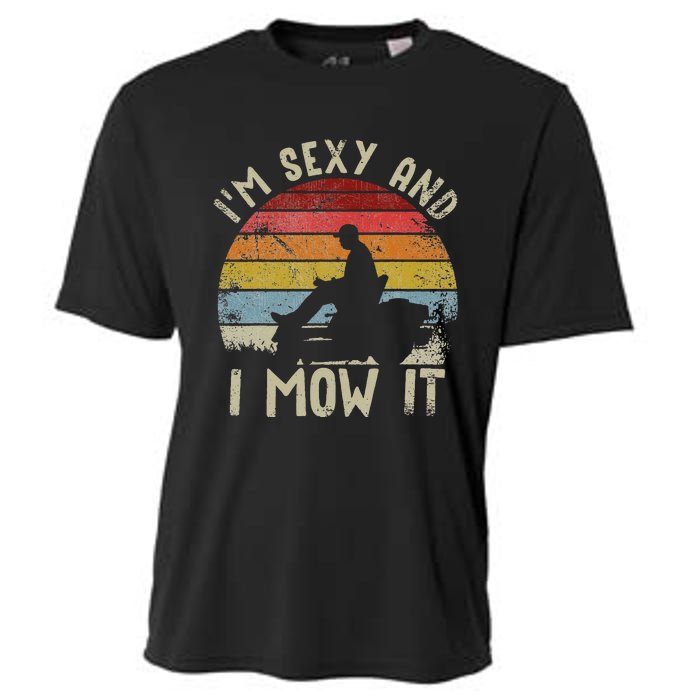 Lawn Mowing Landscaping Im Sexy And I Mow It Cooling Performance Crew T-Shirt