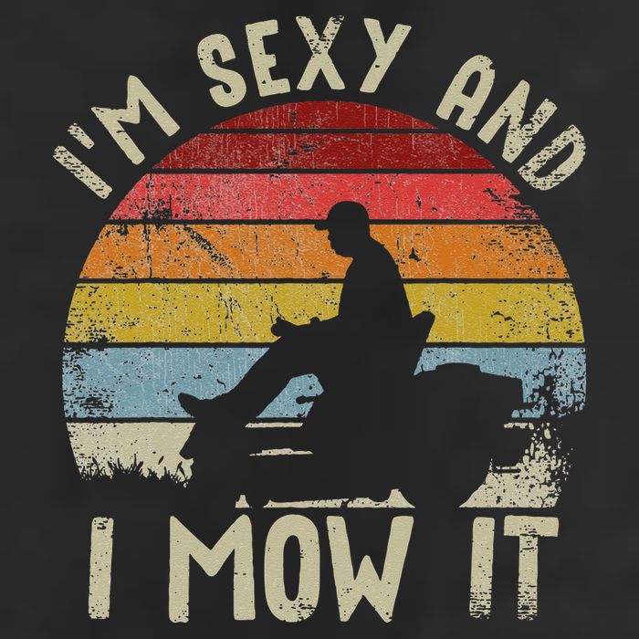Lawn Mowing Landscaping Im Sexy And I Mow It 25L Jumbo Tote