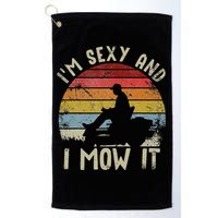 Lawn Mowing Landscaping Im Sexy And I Mow It Golf Towel