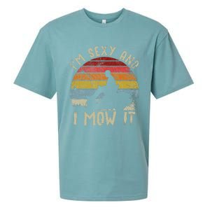 Lawn Mowing Landscaping Im Sexy And I Mow It Sueded Cloud Jersey T-Shirt