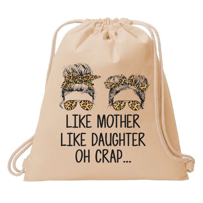 Like Mother Like Daughter Messy Bun Mom Happy Mothers Day Drawstring Bag