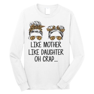 Like Mother Like Daughter Messy Bun Mom Happy Mothers Day Long Sleeve Shirt