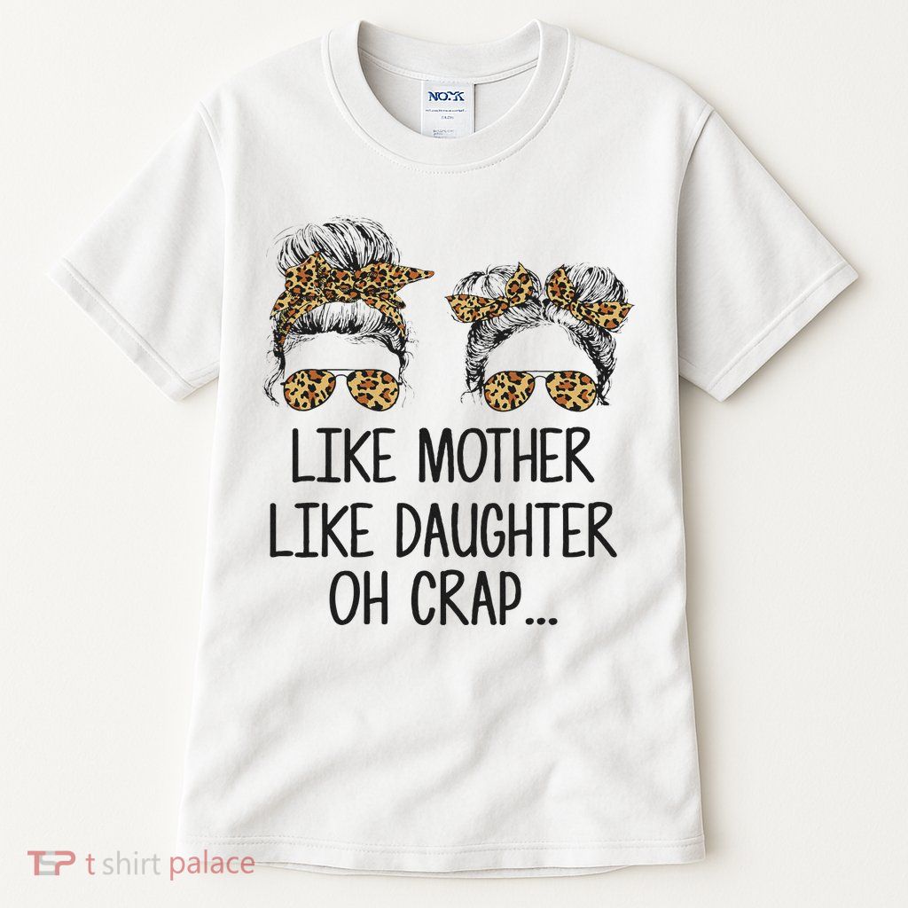 Like Mother Like Daughter Messy Bun Mom Happy Mothers Day Tall T-Shirt