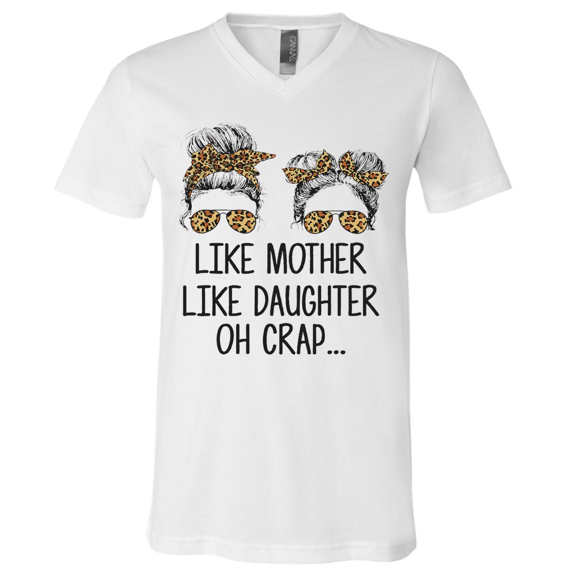 Like Mother Like Daughter Messy Bun Mom Happy Mothers Day V-Neck T-Shirt