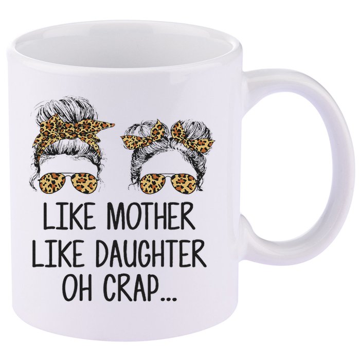 Like Mother Like Daughter Messy Bun Mom Happy Mothers Day 11oz C Handle Ceramic Mug