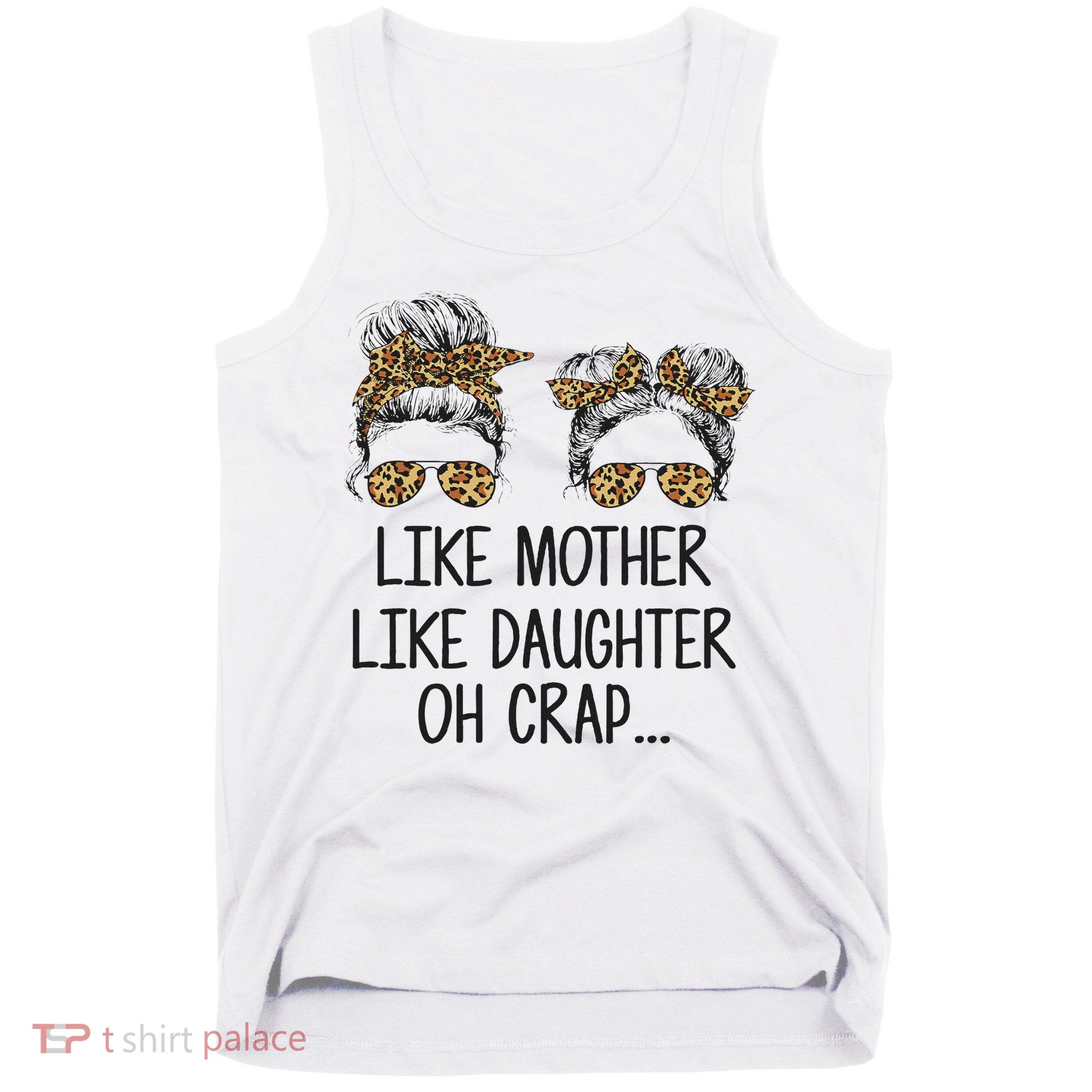 Like Mother Like Daughter Messy Bun Mom Happy Mothers Day Tank Top