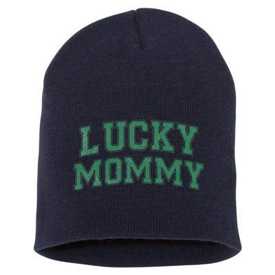 Lucky Mommy Life St Patricks Day Shamrock Family Womens Funny Short Acrylic Beanie