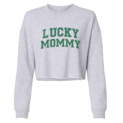 Lucky Mommy Life St Patricks Day Shamrock Family Womens Funny Cropped Pullover Crew