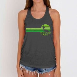 Lawn Mowing Landscaping Im Sexy And I Mow It Women's Knotted Racerback Tank