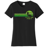 Lawn Mowing Landscaping Im Sexy And I Mow It Women's T-Shirt