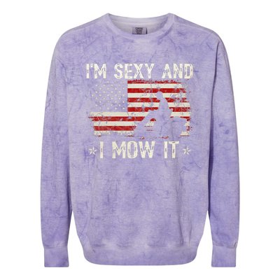 Lawn Mowing Landscaping IM Sexy And I Mow It Flag Colorblast Crewneck Sweatshirt