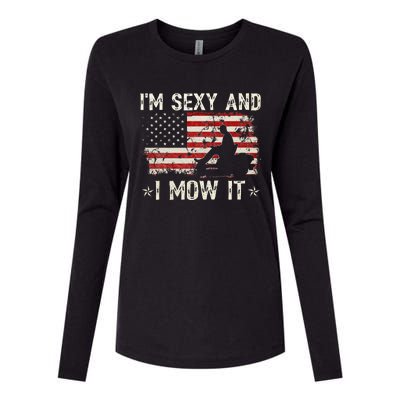 Lawn Mowing Landscaping IM Sexy And I Mow It Flag Womens Cotton Relaxed Long Sleeve T-Shirt