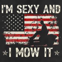 Lawn Mowing Landscaping IM Sexy And I Mow It Flag Golf Towel
