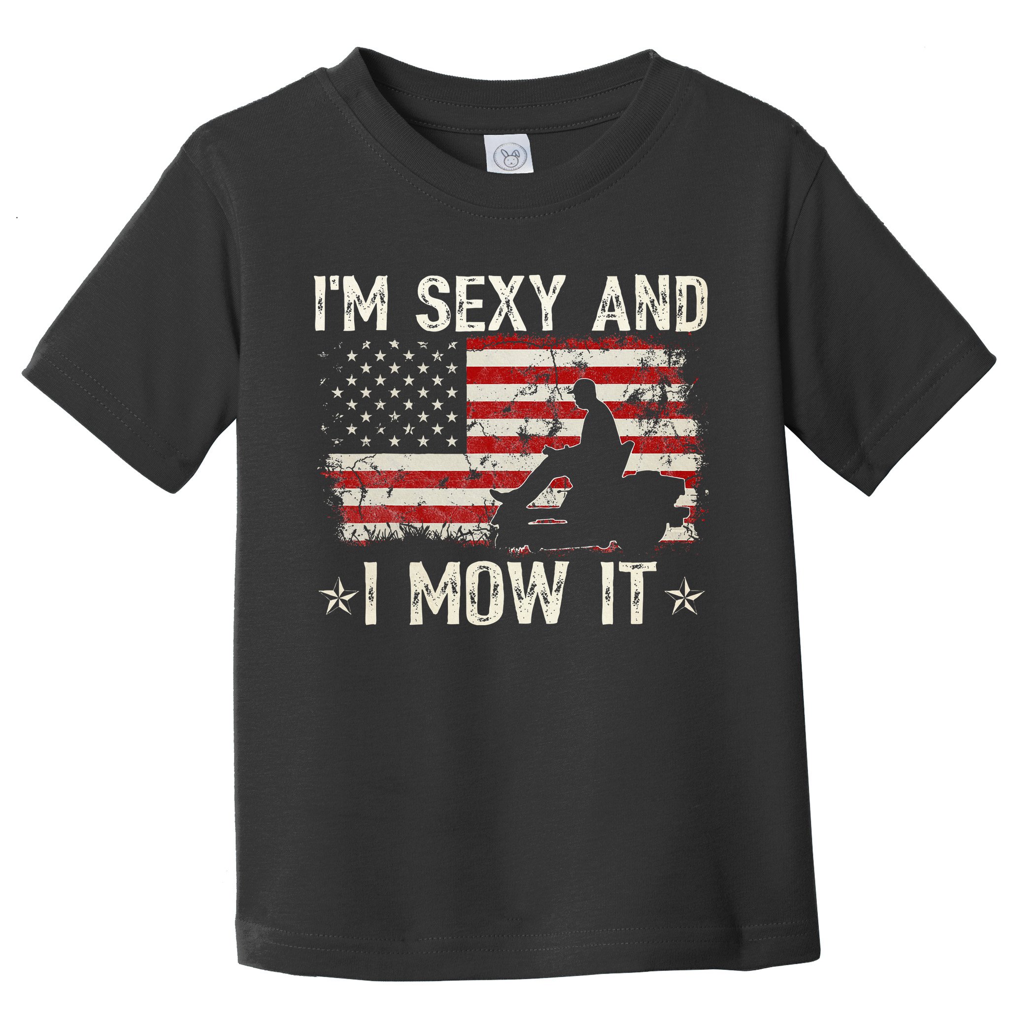 Lawn Mowing Landscaping IM Sexy And I Mow It Flag Toddler T-Shirt
