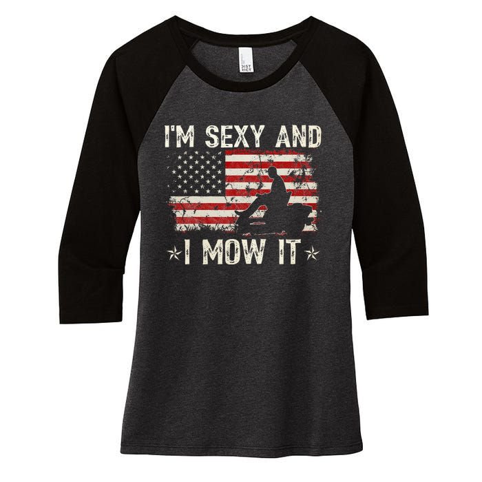 Lawn Mowing Landscaping IM Sexy And I Mow It Flag Women's Tri-Blend 3/4-Sleeve Raglan Shirt