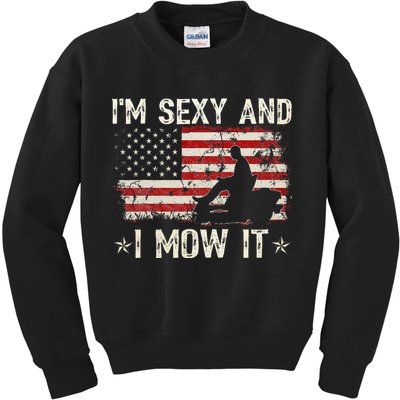 Lawn Mowing Landscaping IM Sexy And I Mow It Flag Kids Sweatshirt