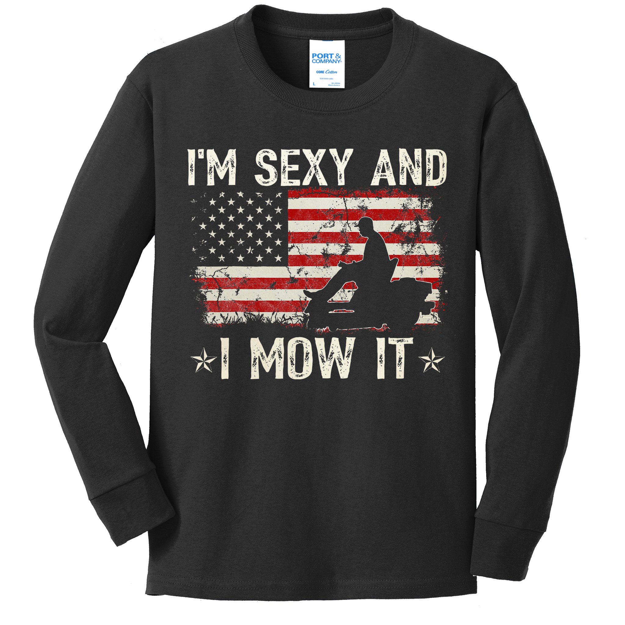 Lawn Mowing Landscaping IM Sexy And I Mow It Flag Kids Long Sleeve Shirt