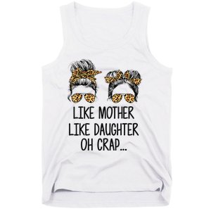 Like Mother Like Daughter Messy Bun Mom Happy Mothers Day Tank Top