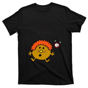 Little Miss Late T-Shirt