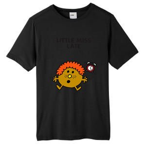 Little Miss Late Tall Fusion ChromaSoft Performance T-Shirt