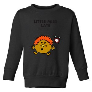 Little Miss Late Toddler Sweatshirt