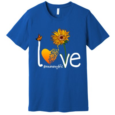 Love Mummy Life Mom Grandma Butterfly Sunflower Graphic Cool Gift Premium T-Shirt