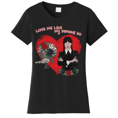 Love Me Like My Demons Do Funny Wednesday Valentine's Day Women's T-Shirt