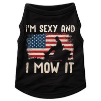 Lawn Mowing Landscaping Im Sexy And I Mow It Flag Doggie Tank