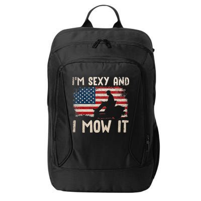 Lawn Mowing Landscaping Im Sexy And I Mow It Flag City Backpack