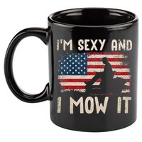 Lawn Mowing Landscaping Im Sexy And I Mow It Flag 11oz C Handle Ceramic Mug