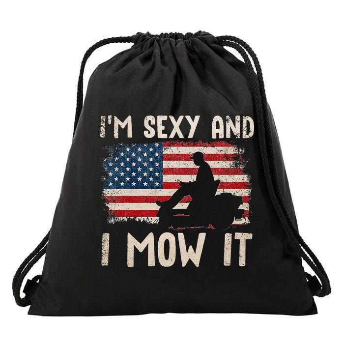 Lawn Mowing Landscaping Im Sexy And I Mow It Flag Drawstring Bag