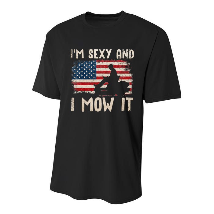 Lawn Mowing Landscaping Im Sexy And I Mow It Flag Youth Performance Sprint T-Shirt