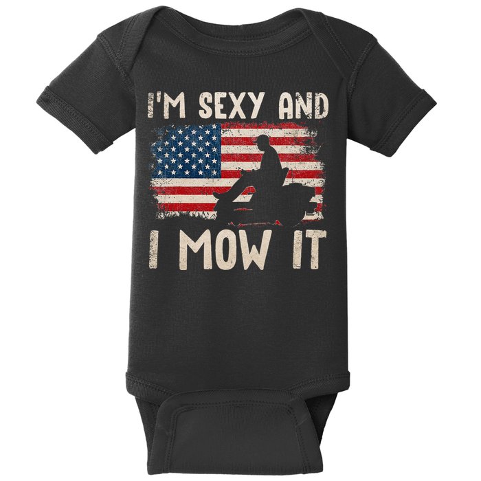 Lawn Mowing Landscaping Im Sexy And I Mow It Flag Baby Bodysuit