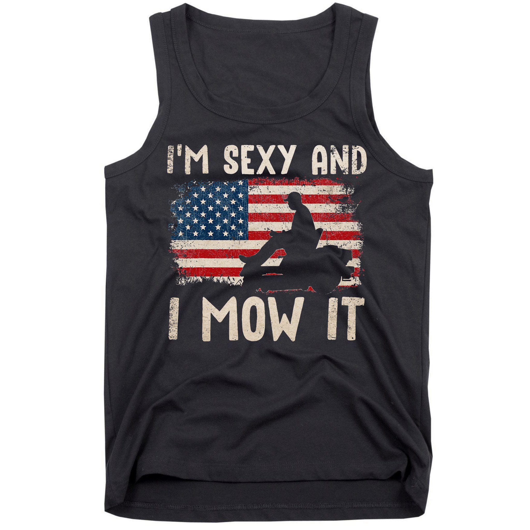 Lawn Mowing Landscaping Im Sexy And I Mow It Flag Tank Top