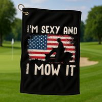 Lawn Mowing Landscaping Im Sexy And I Mow It Flag Golf Towel