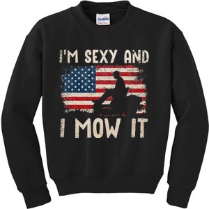 Lawn Mowing Landscaping Im Sexy And I Mow It Flag Kids Sweatshirt