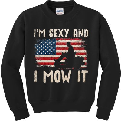 Lawn Mowing Landscaping Im Sexy And I Mow It Flag Kids Sweatshirt