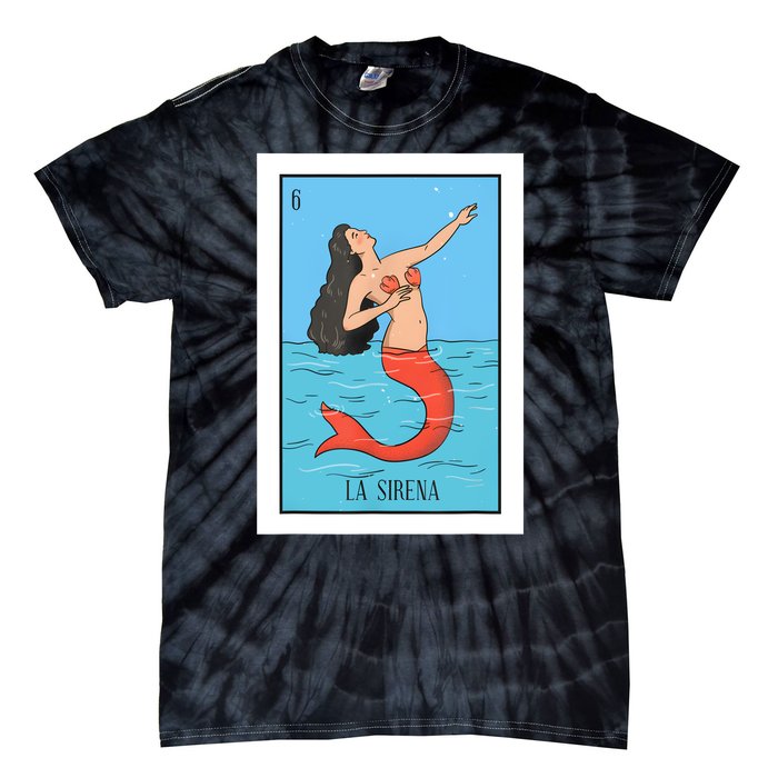 La Mermaid Lottery Gift The Mermaid Card Mexican Lottery Tie-Dye T-Shirt