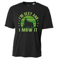 Lawn Mowing Landscaping Im Sexy And I Mow It Cooling Performance Crew T-Shirt