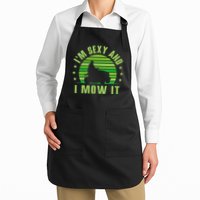 Lawn Mowing Landscaping Im Sexy And I Mow It Apron