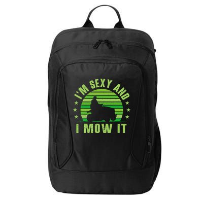 Lawn Mowing Landscaping Im Sexy And I Mow It City Backpack