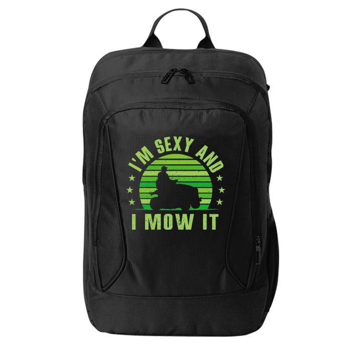 Lawn Mowing Landscaping Im Sexy And I Mow It City Backpack