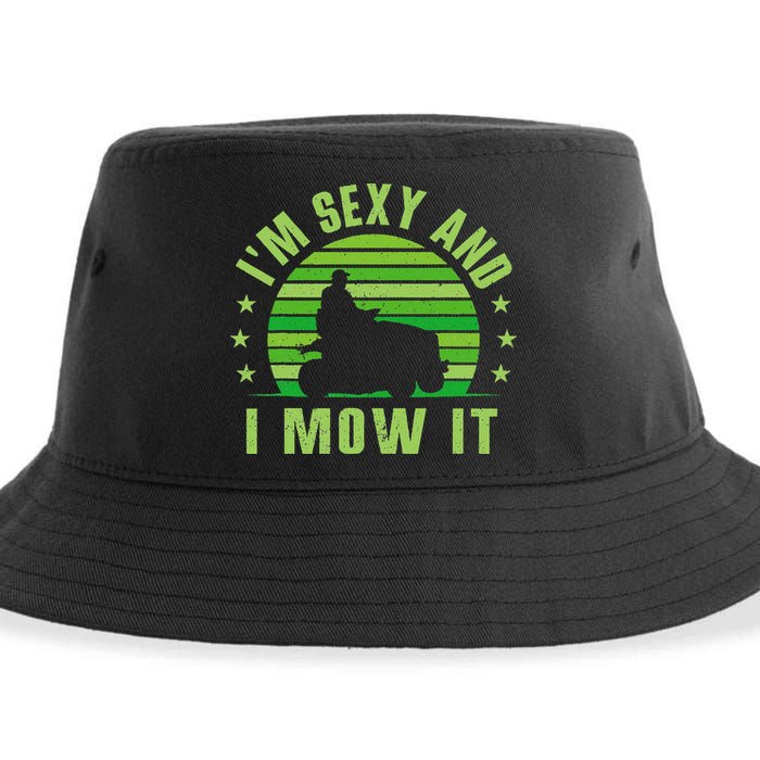 Lawn Mowing Landscaping Im Sexy And I Mow It Sustainable Bucket Hat