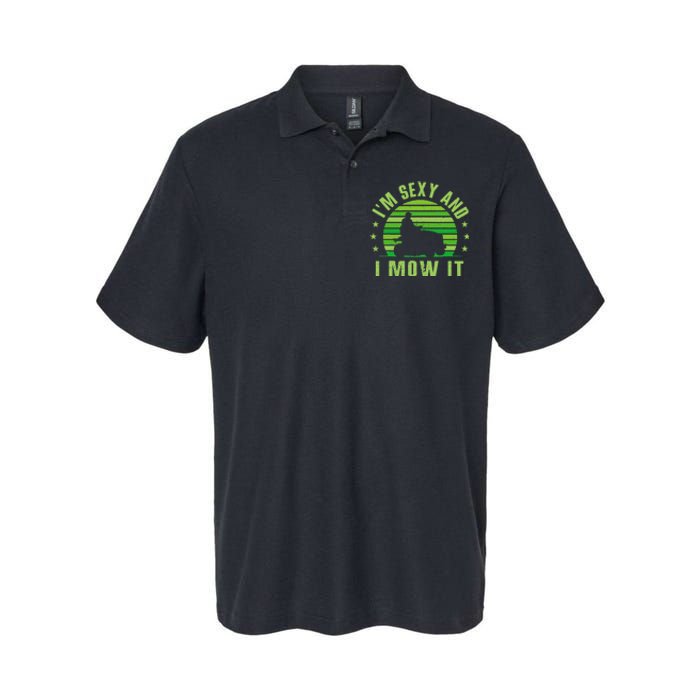 Lawn Mowing Landscaping Im Sexy And I Mow It Softstyle Adult Sport Polo