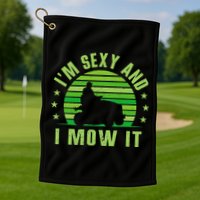 Lawn Mowing Landscaping Im Sexy And I Mow It Golf Towel