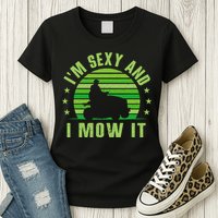 Lawn Mowing Landscaping Im Sexy And I Mow It Womens T-Shirt