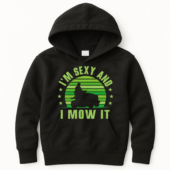Lawn Mowing Landscaping Im Sexy And I Mow It Kids Hoodie