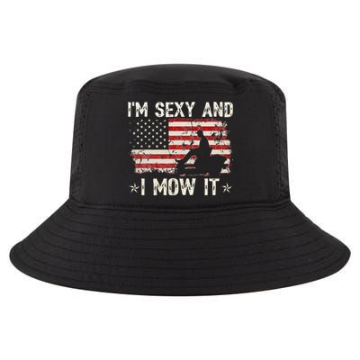 Lawn Mowing Landscaping I'm Sexy And I Mow It Flag Cool Comfort Performance Bucket Hat