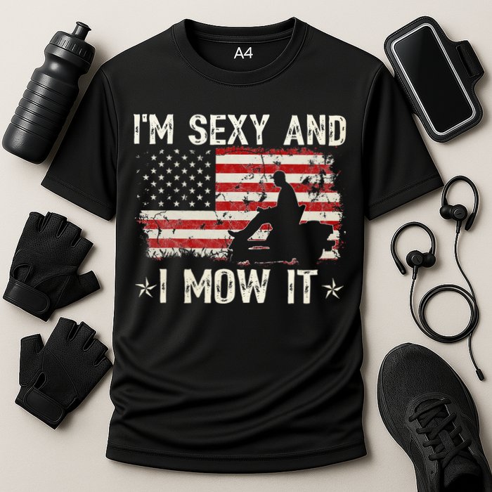 Lawn Mowing Landscaping I'm Sexy And I Mow It Flag Cooling Performance Crew T-Shirt